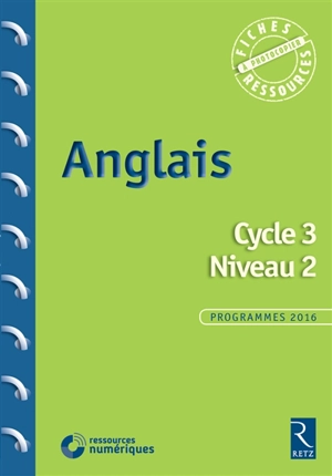 Anglais, cycle 3, niveau 2 : programmes 2016 - Sophie Rosenberger