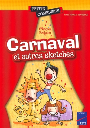 Carnaval et autres sketches - François Fontaine
