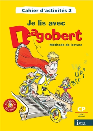 Je lis avec Dagobert, méthode de lecture CP cycle 2, niveau 2 : cahier d'activités 2 - Michèle Camo