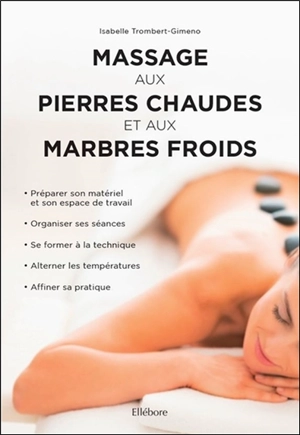 Massage aux pierres chaudes et aux marbres froids - Isabelle Trombert-Gimeno