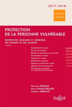 Protection de la personne vulnérable 2017-2018 : protection judiciaire et juridique des mineurs et des majeurs - Nathalie Peterka