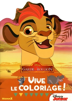 Vive le coloriage ! : la garde du roi Lion - Walt Disney company