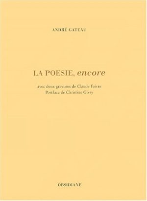 La poésie encore - André Gateau