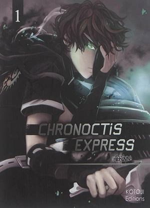 Chronoctis express. Vol. 1 - Aerinn