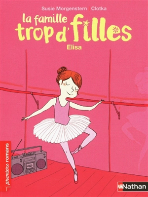 La famille trop d'filles. Elisa - Susie Morgenstern