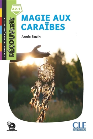 Magie aux Caraïbes - Annie Bazin