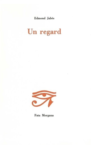 Un regard - Edmond Jabès