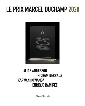 Le prix Marcel Duchamp 2020 : Alice Anderson, Hicham Berrada, Kapwani Kiwanga, Enrique Ramirez : exposition, Paris, Centre national d'art et de culture Georges Pompidou, du 19 octobre 2020 au 4 janvier 2021