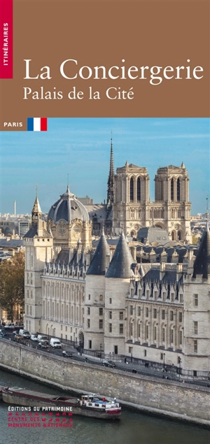 La Conciergerie : Palais de la Cité - Béatrice de Parseval