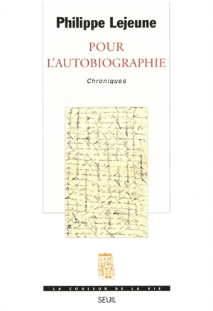 Pour l'autobiographie : chroniques - Philippe Lejeune