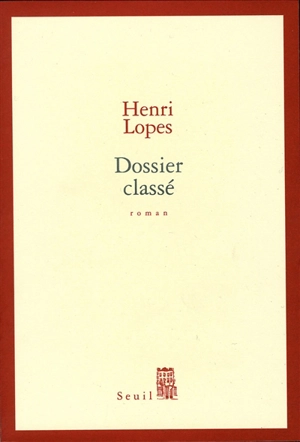 Dossier classé - Henri Lopes