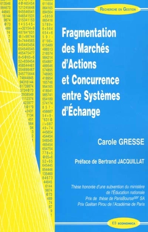 Fragmentation des marchés d'actions et concurrence entre systèmes d'échanges - Carole Gresse