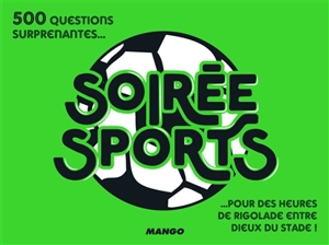 Soirée sports : 500 questions surprenantes pour des heures de rigolade entre dieux du stade ! - Frédéric Zion