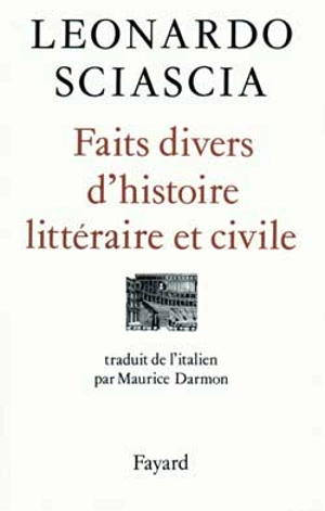 Faits divers d'histoire littéraire et civile - Leonardo Sciascia