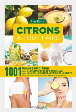 Citrons à tout faire - Inès Peyret