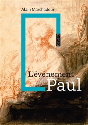 L'événement Paul - Alain Marchadour