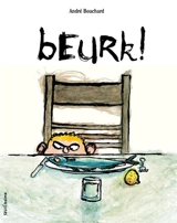 Beurk ! - André Bouchard