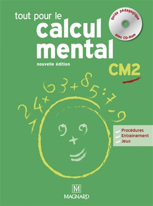 Tout pour le calcul mental CM2 : guide pédagogique avec CD-ROM - Denis Balbastre