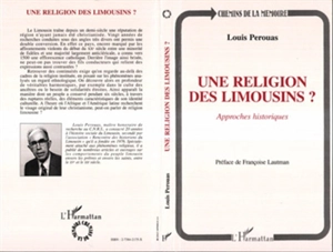 Une Religion des Limousins ? : approches historiques - Louis Pérouas