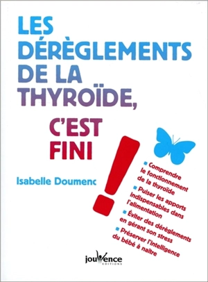 Les dérèglements de la thyroïde, c'est fini ! - Isabelle Doumenc