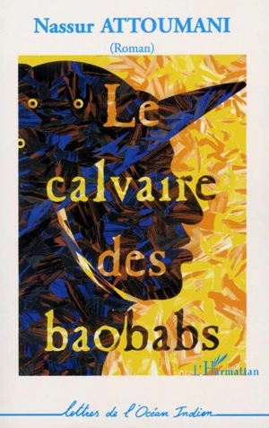 Le calvaire des baobabs - Nassur Attoumani