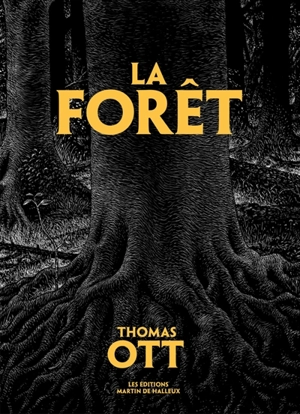 La forêt - Thomas Ott