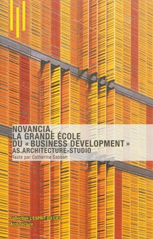 Novancia, la grande école du business development : AS. Architecture-Studio - Catherine Sabbah