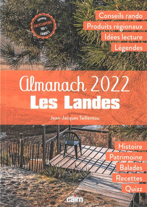 Les Landes : almanach 2022 - Jean-Jacques Taillentou