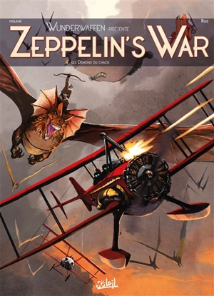 Zeppelin's war : Wunderwaffen présente. Vol. 4. Les démons du chaos - Richard D. Nolane