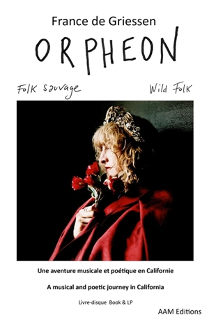 Orpheon : folk sauvage. Orpheon : wild folk - France de Griessen