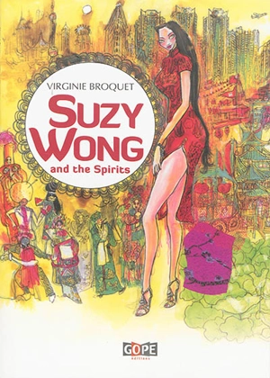 Suzy Wong and the spirits : graphic novel - Virginie Broquet