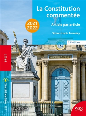 La Constitution commentée : article par article : 2021-2022 - Simon-Louis Formery