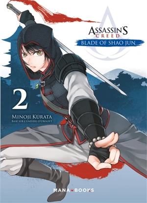 Assassin's creed : blade of Shao Jun. Vol. 2 - Minoji Kurata