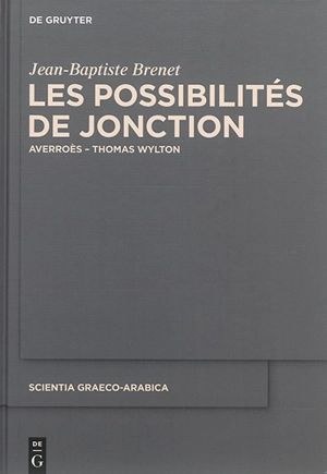 Les possibilités de jonction : Averroès, Thomas Wylton - Jean-Baptiste Brenet