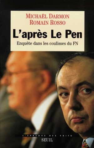 L'après Le Pen : enquête dans les coulisses du Front national - Michaël Darmon