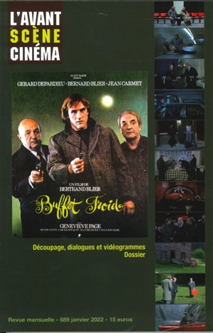 Avant-scène cinéma (L'), n° 689. Buffet froid, un film de Bertrand Blier : découpage, dialogues et vidéogrammes, dossier - Bertrand Blier