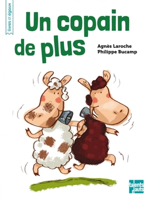 Un copain de plus - Agnès Laroche