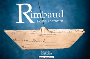 Rimbaud, poste restante - Nathalie Diot