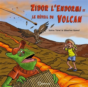 Zidor l'endormi et le réveil du volcan - Sabine Vergoz-Thirel