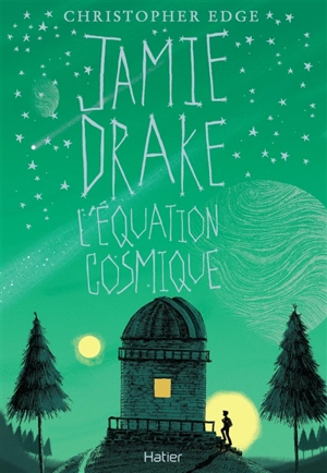 Jamie Drake : l'équation cosmique - Christopher Edge