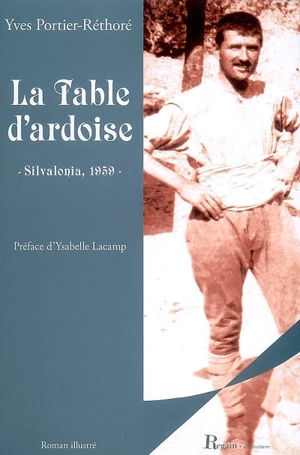 La table d'ardoise : Silvalonia, 1959 - Yves Portier-Réthoré