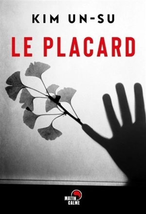 Le placard : roman noir - Un-Su Kim