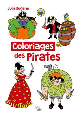 Je colorie les pirates - Julie Eugène