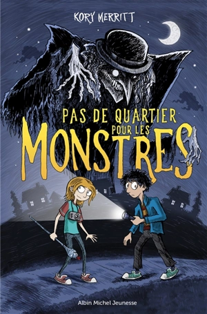 Pas de quartier pour les monstres - Kory Merritt