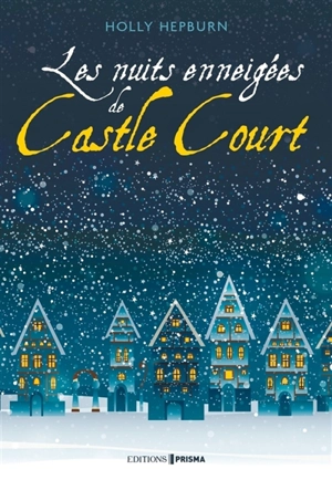 Les nuits enneigées de Castle Court - Holly Hepburn