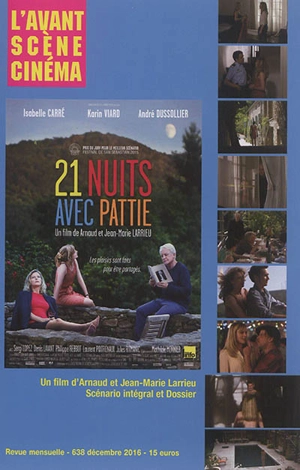 Avant-scène cinéma (L'), n° 638. 21 nuits avec Pattie : un film d'Arnaud et Jean-Marie Larrieu : scénario intégral et dossier - Arnaud Larrieu