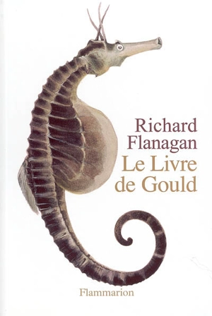 Le livre de Gould : roman en douze poissons - Richard Flanagan