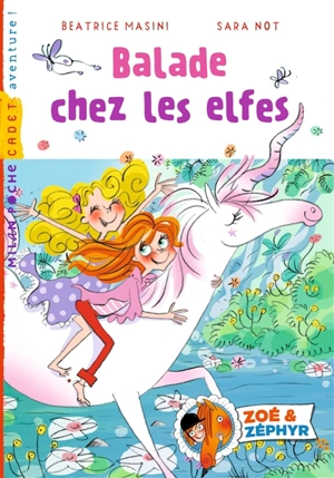 Zoé et Zéphyr. Vol. 6. Balade chez les elfes - Beatrice Masini