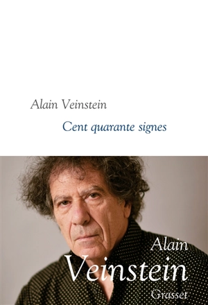 Cent quarante signes - Alain Veinstein