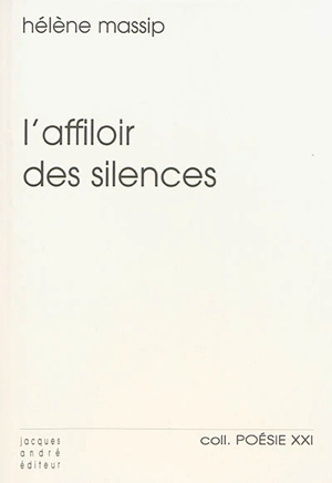 L'affiloir des silences - Hélène Massip